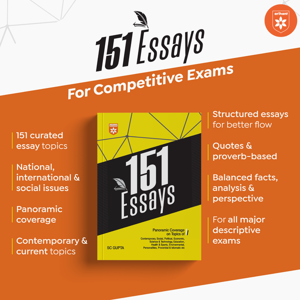 151 Essays for UPSC, State PSCs & Competitive Exams | Contemporary, Social, Political, Economic, Science & Technology Topics | Competitive Exams & Academic Writing | by S.C. Gupta