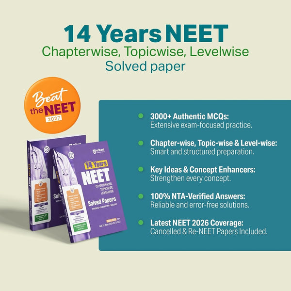 NEET 2027 | 14 Years' Solved Papers (2026–2013) Chapterwise, Topicwise & Levelwise 3000+ MCQs | Physics, Chemistry & Biology with NTA Authenticated Solutions, Revision Question Tagging, Key Ideas, Concept Enhancer, Mistake Alert & Re-NEET 2026 Paper