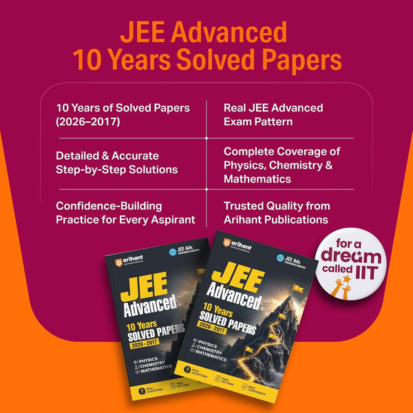 JEE Advanced 2027 | 10 Years' Solved Papers (2026–2017) | Physics, Chemistry & Mathematics | Previous Year Questions (PYQs) with Detailed Solutions, Real Exam Pattern & Complete Practice