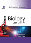 Laboratory Manual for CBSE Biology Class 12 I All experiments as per CBSE guidelines I Detailed and step-by-step procedure, Accurate diagrams, observation, and calculations with Viva-Voce