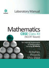 CBSE Laboratory Manual - Mathematics Class 12 (NCERT Based)