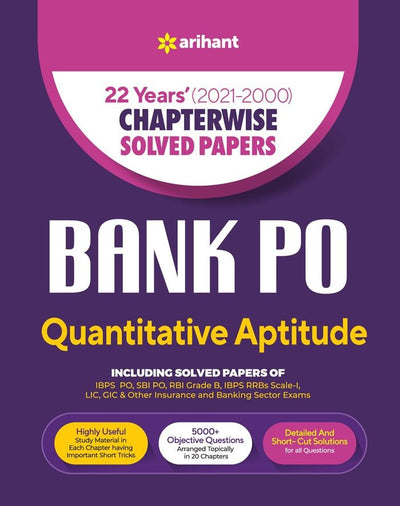 22 Years' (2021-2000) Chapterwise Solved Papers Bank POQuantitative Aptitude