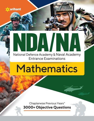 NDA & NA (National Defence Academy & Naval Entrance Examination) MATHEMATICS 