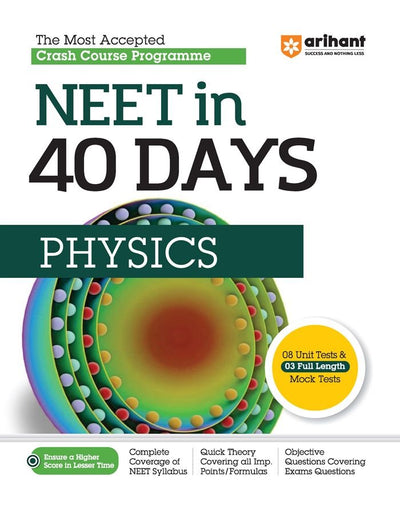 The Most Accepted Crash Course Programme NEET In 40 Days PHYSICS 