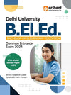 Delhi University B.El.Ed. Bachelor of Elementary Education Common Entrance Exam 2024