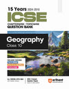 Arihant's 15 Years ICSE Chapterwise Topicwise Question Bank  Geography for Class 10th (2024 -2010)