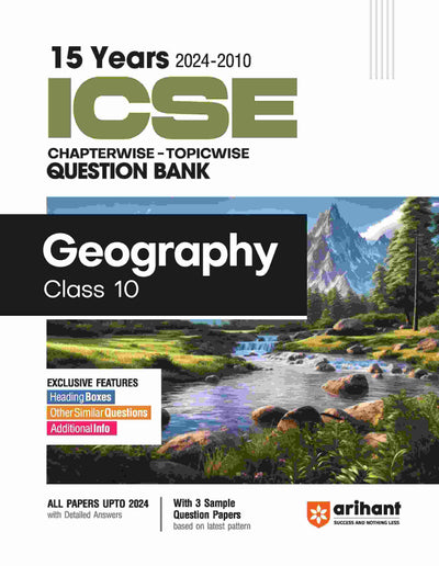 Arihant's 15 Years ICSE Chapterwise Topicwise Question BankGeography for Class 10th (2024 -2010)