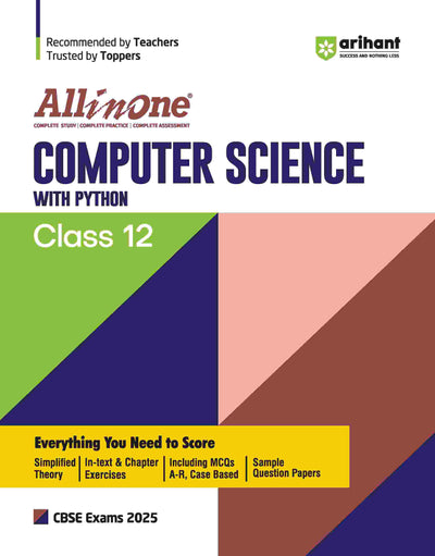 All In One Computer Science With Python Class 12Based On Latest NCERT For CBSE Exams 2025 | Mind map in each chapter | Clear & Concise Theory | Intext & Chapter Exercises | Sample Question Papers