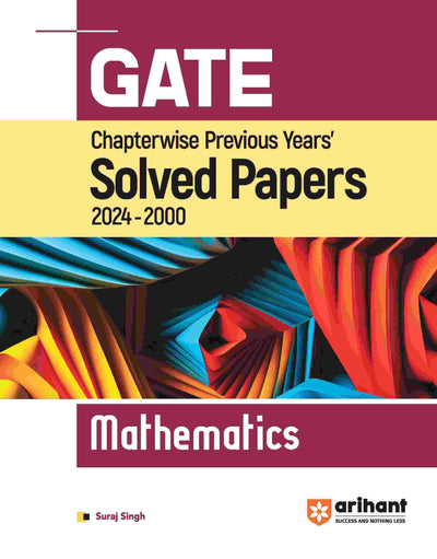 GATE Chapterwise Previous Years' s Solved Papers(2024-2000)Mathematics