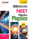 Medico Achiever's Series I NEET Objective I Physics- Vol.2 I Revised & Magnified Edition for NEET 2025 Preparation