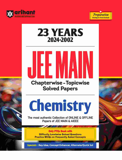 JEE Main Chemistry | 23 YearsChapterwise - Topicwise Solved Papers (2024-2002)