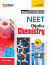 Medico Achiever's Series I NEET Objective I Chemistry- Vol.1 I Revised & Magnified Edition for NEET 2025 Preparation