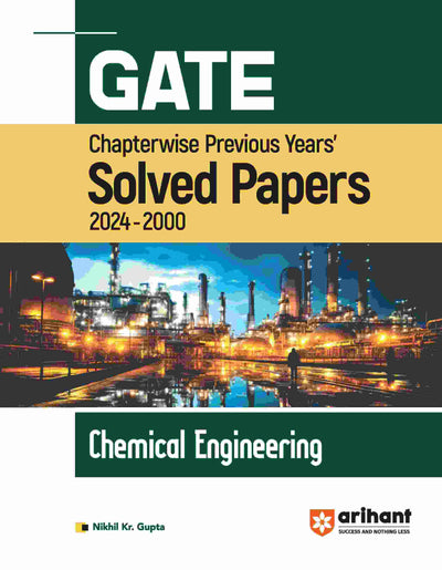 GATE Chapterwise Previous YearsSolved Papers (2024-2000) CHEMICAL ENGINEERING 