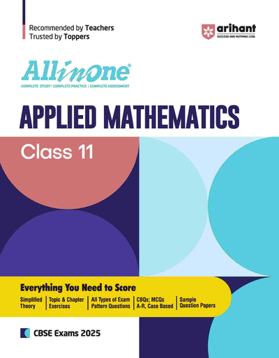 All In One Applied Mathematics Class 11th Based On Latest NCERT For CBSE Exams 2025 | Mind map | All type of Questions, MCQs, Extract Based, VSA, SA & LA