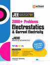 JEE Navigator 2000 + Problems Electrostatics & Current Electricity JEE Main & Advanced 