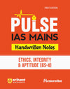 Pulse Handwritten Notes for IAS Mains| First Edition for  Ethics, Integrity & Aptitude (GS-4)