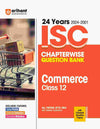 Arihant's 24 Years 2024-2001 ISC Chapterwsie Question Bank Commerce for Class 12th (2024-2001)