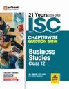 Arihant's 21 Years ISC Chapterwise Question Bank Business Studies for Class 12th (2024-2004)