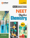 Medico Achiever's Series I NEET Objective I Chemistry- Vol.2 I Revised & Magnified Edition for NEET 2025 Preparation