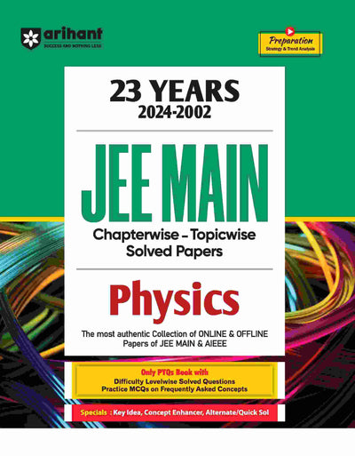 23 Years (2024-2002)JEE Main Chapterwise - Topicwise Solved Papers Physics