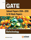 GATE Solved papers 2024-2010 & 10 Mock Papers BIOTECHNOLOGY