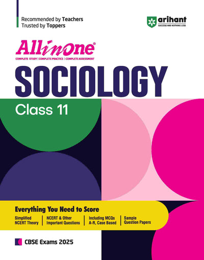 All In One Sociology Class 11thBased On Latest NCERT For CBSE Exams 2025 | Mind map in each chapter | Clear & Concise Theory | Intext & Chapter Exercises | Sample Question Papers