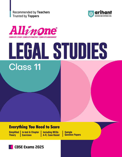 All In One LEGAL STUDIES Class 11thBased On Latest NCERT For CBSE Exams 2025 | Mind map in each chapter | Clear & Concise Theory | Intext & Chapter Exercises | Sample Question Papers