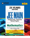 23 Years (2024-2002)  JEE Main Chapterwise - Topicwise Solved Papers Mathematics