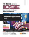 Arihant's 15 Years ICSE Chapterwise Topicwise Question Bank  Computer Application for Class 10th (2024 -2010)