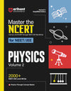 Arihant's Master The NCERT For NEET /JEE 2025 Physics Volume-2 | 2000+ MCQ | Revised & Amplified Edition | Line By Line NCERT