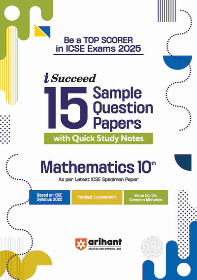 i-Succeed ICSE Mathematics Class 10th | 15 Sample Question Papers | For ICSE Exams 2025