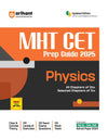 MHT CET 2025 I Prep Guide For Physics With All Chapters Of Class 12 TH And Selected Chapters Of Class 11TH I Updated Edition As Per Latest Syllabus & Pattern Of MHT CET