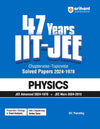 47 Years IIT-JEE Chapterwise Topicwise Solved Paper 2024 -1978 Physics | For JEE Main and Advanced 2025