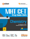 MHT CET 2025 I Prep Guide for Chemistry With All Chapters Of Class 12 TH And Selected Chapters Of Class 11 TH I Updated Edition As Per  Latest  Syllabus and Pattern of  MHT CET