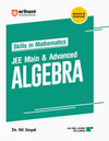 Skills In Mathematics  Series|JEE Main & Advanced  for Algebra | As Per Latest Syllabus