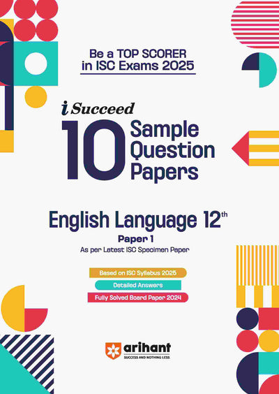 ISC i-Succeed Sample Question Paper for Class 12th | Physics, Chemistry, Mathematics, English Language &Literature in English | Set of 5 books
