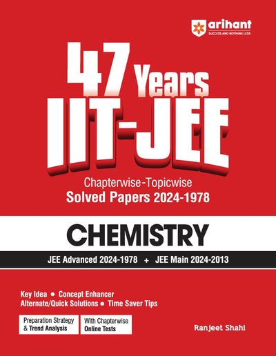 47 Years' IIT - JEE Chapterwise - Topicwise Solved Paper 2024-1978|CHEMISTRY|For JEE Main and Advanced 2025