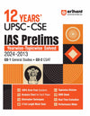 12 Years' UPSC -CSE IAS Prelims Yearwise - Topicwise Solved (2024-2013)