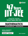 47 Years' IIT - JEE Chapterwise - Topicwise Solved Paper 2024-1978 |MATHEMATICS| For JEE Main and Advanced 2025 