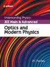 Arihant's Understanding Physics for JEE Main & Advanced OPTICS AND MODERN PHYSICS