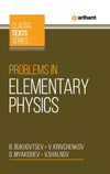 Classic Text Series - Problems in Elementary Physics