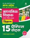 Madhye Pradesh Madhymik Shikshak Patrata Pariksha 2023 Vigyan 15 Practice Sets 