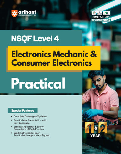 NSQF (Level 4) Electronics Mechanic & Consumer Electronics Practical | 1st & 2nd Year ITI Students | Bharat Skills CBT & NIMI Pattern Based | Completely Revised Latest Syllabus Edition
