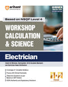 NSQF (Level 4) Workshop Calculation & Science : Electrician| 1st & 2nd Year ITI Students | Bharat Skills CBT & NIMI Pattern Based | Completely Revised Latest Syllabus Edition | Step-by-Step Theory with Diagrams