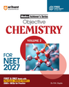 Objective Chemistry  Volume 2 for NEET 2027 | Medico Achiever’s Series | 3000+ MCQs with PYQs Synced Modular Theory | Fully Revised NEET Preparation Book  by Dr. R.k Gupta & Pooja Yadav