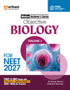 Objective Biology Volume 1 for NEET 2027 | Medico Achiever’s Series | 3000+ MCQs with PYQs Synced Modular Theory | Fully Revised NEET Preparation Book  by Sanjay Sharma & Sudhakar Banerjee