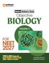 Objective Biology Volume 2 for NEET 2027 | Medico Achiever’s Series | 2000+ MCQs with PYQs Synced Modular Theory | Fully Revised NEET Preparation Book  by Sanjay Sharma & Sudhakar Banerjee