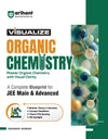Visualize Organic Chemistry for JEE Main & Advanced 2026–27 | Complete JEE Blueprint with Concept Visualizers, Modular Theory & Exercises, Theory–PYQ Syncing & JEE Spotlight | Arunava Sarkar