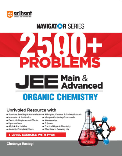 Navigator Series JEE Main & Advanced 2027 – Organic Chemistry | 2500+ Problems | Isomerism, Hydrocarbons, Alcohols, Aldehydes, Carboxylic Acids, Biomolecules | 3-Level Exercises with PYQs