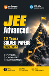 JEE Advanced 2027 | 10 Years' Solved Papers (2026–2017) | Physics, Chemistry & Mathematics | Previous Year Questions (PYQs) with Detailed Solutions, Real Exam Pattern & Complete Practice